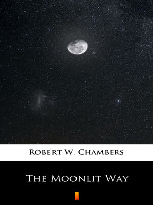 cover image of The Moonlit Way